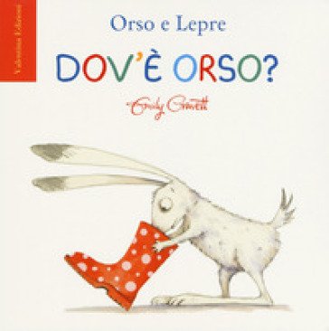 Dov'è orso? Ediz. a colori Emily Gravett