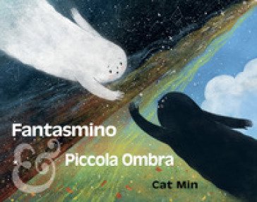 Fantasmino e Piccola Ombra. Ediz. a colori Cat Min