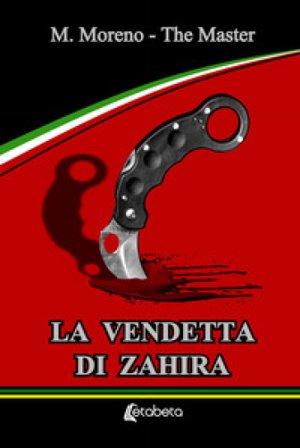 La vendetta di Zahira M. Moreno