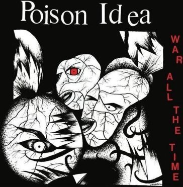 War all the time Poison Idea