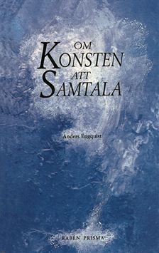 Om konsten att samtala - En bok för människor i kontaktyrken, ISBN: 9789151828053