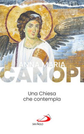 Una Chiesa che contempla Anna Maria Cànopi