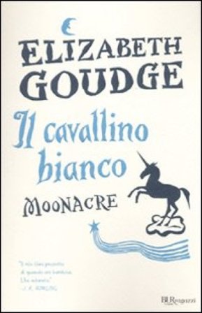 Il cavallino bianco. Moonacre. Ediz. integrale Elizabeth Goudge