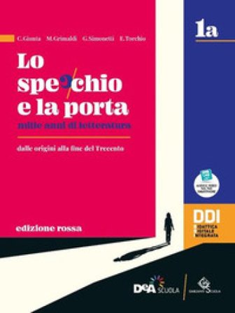 Lo specchio e la porta. Mille anni di letteratura. Ediz. rossa. Vol. 1B. Per le Scuole superiori. Con e-book. Con espansione online C. Giunta