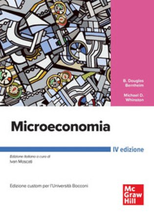Microeconomia. Ediz. custom per Bocconi Douglas B. Bernheim