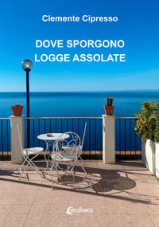 Dove sporgono logge assolate Clemente Cipresso