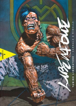 Tanino Liberatore. Carnale e ribelle. Ediz. a colori