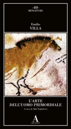 L'arte dell'uomo primordiale Emilio Villa