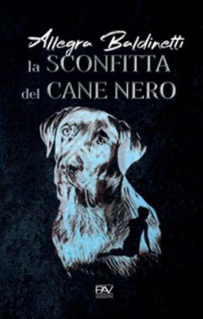 La sconfitta del cane nero, quindi la scomparsa dei disfatti e dei vinti Allegra Baldinetti