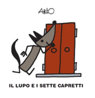 Il lupo e i sette capretti. Le mini fiabe di Attilio. Ediz. a colori Attilio Cassinelli