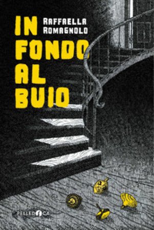 In fondo al buio Raffaella Romagnolo