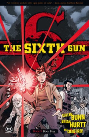 The sixth gun. Vol. 9: Boot Hill Cullen Bunn