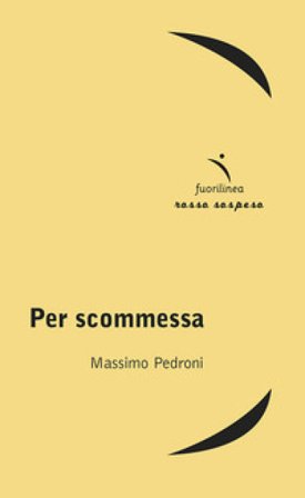 Per scommessa Massimo Pedroni