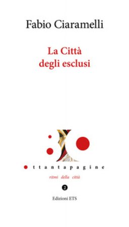 La Città degli esclusi Fabio Ciaramelli