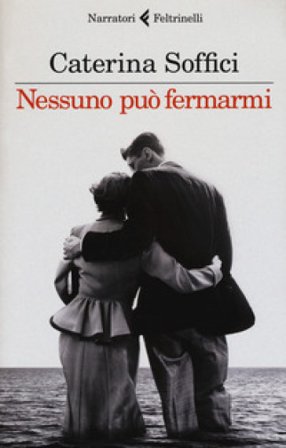 Nessuno può fermarmi Caterina Soffici