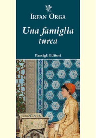 Una famiglia turca Irfan Orga