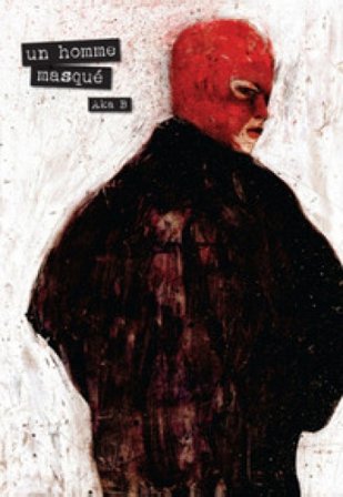 Un homme masque Aka B