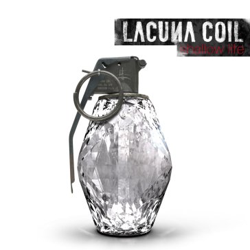 Shallow life Lacuna Coil