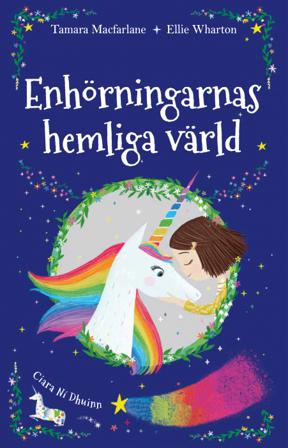 Enhörningarnas hemliga värld - Bok av Tamara Macfarlane & Ellie Wharton - Kartonnage