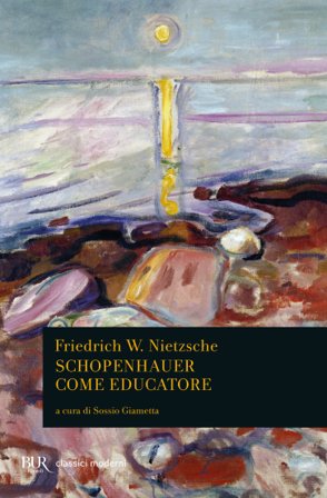 Schopenhauer come educatore Friedrich Nietzsche