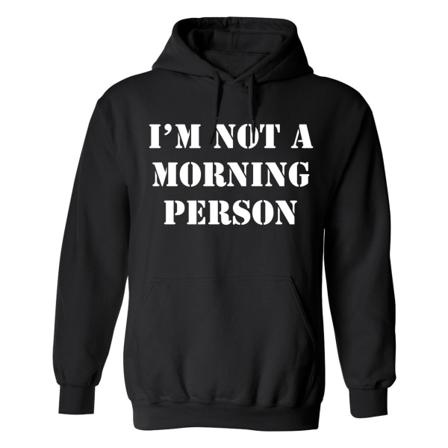 Not A Morning Person - Hoodie / Tröja - Herr Svart - L