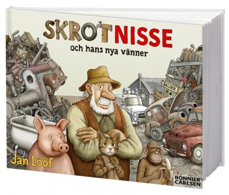 Skrot-Nisse och hans nya vänner - Bok av Jan Lööf - Inbunden