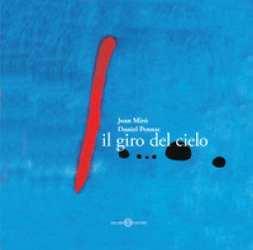 Il giro del cielo. Piccoli libri perfetti Daniel Pennac