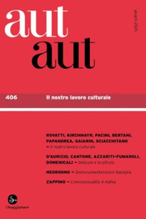 Aut aut. Vol. 406: Il nostro lavoro intellettuale