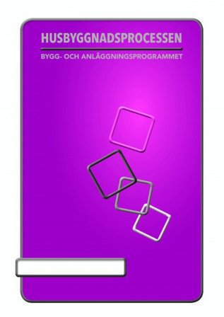 Husbyggnadsprocessen, ISBN: 9789198497359