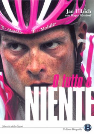 O tutto o niente Jan Ullrich