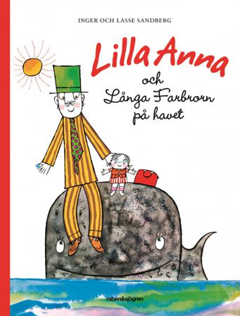 Lilla Anna och Långa Farbrorn på havet - Bok av Inger Sandberg - Inbunden