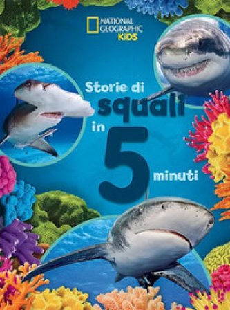 Storie di squali in 5 minuti. Ediz. a colori Alli Brydon
