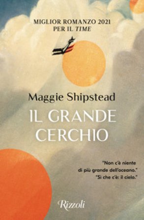 Il grande cerchio Maggie Shipstead