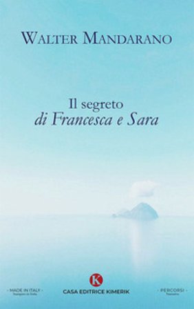 Il segreto di Francesca e Sara Walter Mandarano