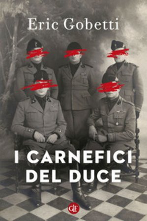 I carnefici del Duce Eric Gobetti