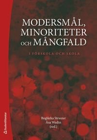 Modersmål, minoriteter och mångfald - i förskola och skola