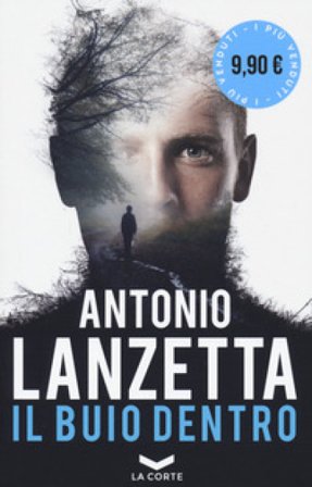 Il buio dentro Antonio Lanzetta