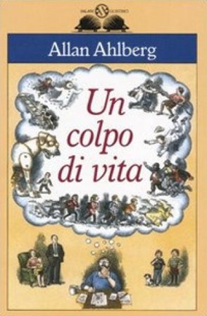 Un colpo di vita Allan Ahlberg