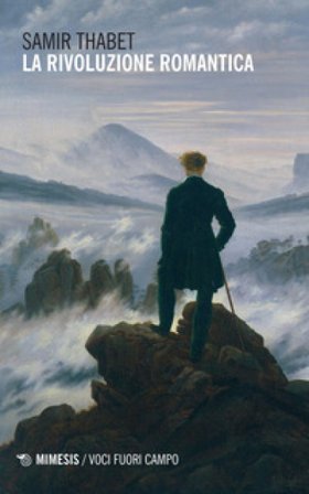 La rivoluzione romantica. La fine del Settecento e la promessa della generazione anni Settanta: dai fratelli Schlegel a Novalis, Tieck e Kleist, nella