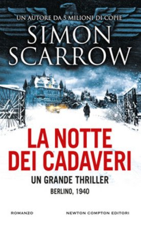 La notte dei cadaveri Simon Scarrow