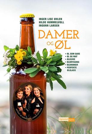 Damer og øl - Bok av Hilde Hummelvoll, Inger Lise Uhlen, m.fl. - Hardback