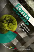 Forms of knowledge : developing the history of knowledge - Bok - Inbunden