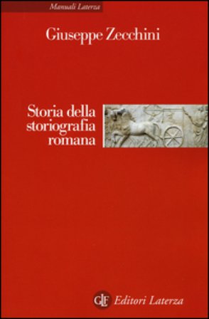 Storia della storiografia romana Giuseppe Zecchini