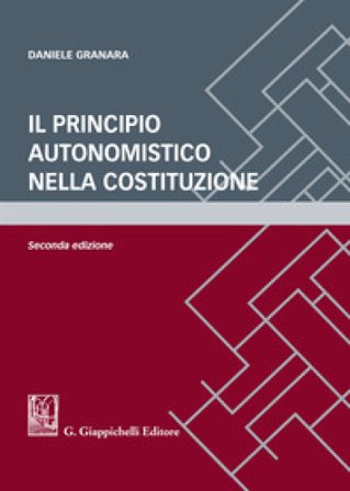 Il principio autonomistico nella Costituzione Daniele Granara