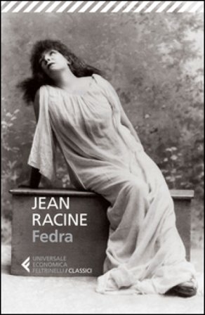 Fedra. Testo francese a fronte Jean Racine
