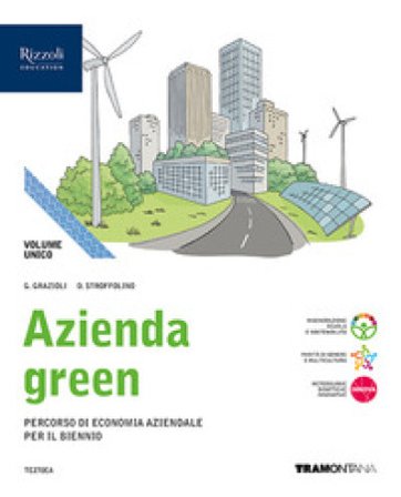 Azienda green. Vol. unico. Con Quaderno 1 e 2. Per le Scuole superiori. Con e-book. Con espansione online Germana Grazioli