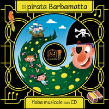 Il pirata Barbamatta. Con CD Audio Artemidoro
