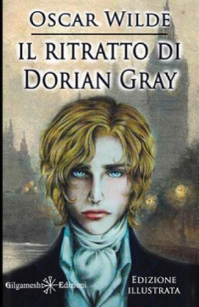 Il ritratto di Dorian Gray. Ediz. illustrata. Con Libro in brossura Oscar Wilde