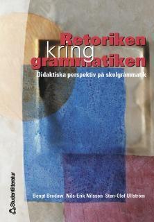 Retoriken kring grammatiken