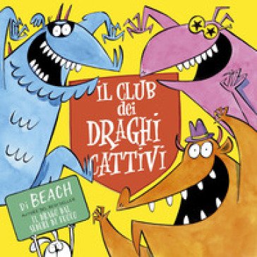 Il club dei draghi cattivi Amy Beach